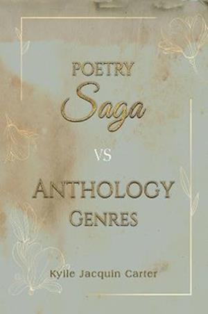 Cover for Kyile Jacquin Carter · Poetry Saga vs Anthology Genres (Paperback Book) (2025)