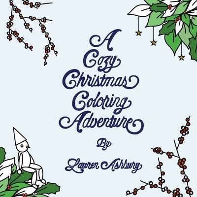 Cover for Lauren Ashbury · A Cozy Christmas Coloring Adventure (Paperback Book) (2020)