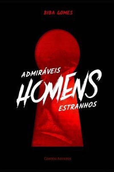 Cover for Biba Gomes · Admir veis Homens Estranhos (Paperback Book) (2019)