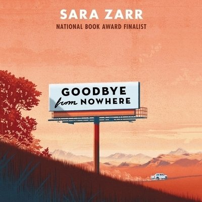 Goodbye from Nowhere - Sara Zarr - Musik - HarperCollins - 9781094118567 - 7. april 2020
