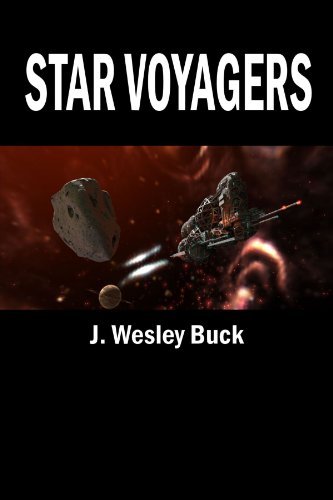 Cover for J. Wesley Buck · Star Voyagers (Paperback Bog) (2011)