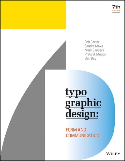 Cover for Carter, Rob (Virginia Commonwealth University) · Typographic Design: Form and Communication (Paperback Bog) (2018)