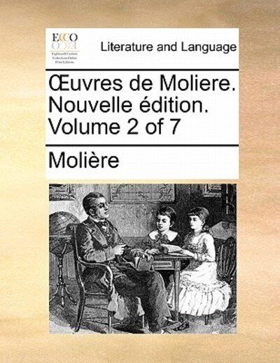 Cover for Molire · Uvres De Moliere. Nouvelle Dition. Volume 2 of 7 (Paperback Book) (2010)