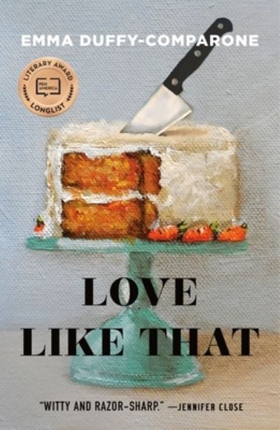 Cover for Emma Duffy-Comparone · Love Like That: Stories (Paperback Book) (2023)