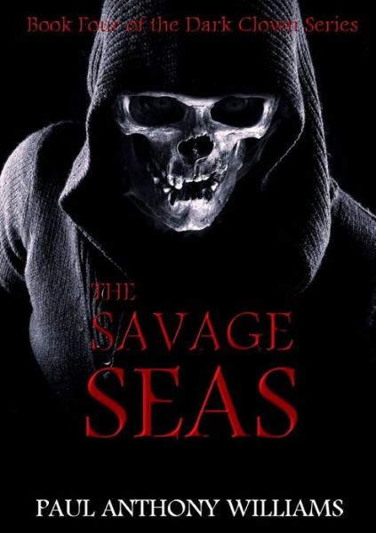 Cover for Paul Anthony Williams · The Savage Seas (Pocketbok) (2015)