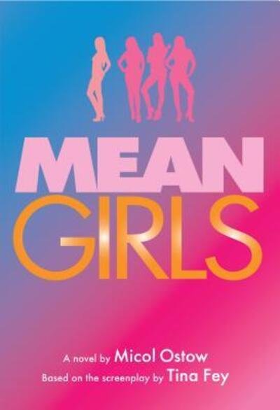 Cover for Micol Ostow · Mean girls (Book) [First edition. edition] (2017)