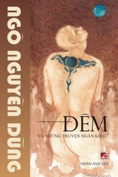 Cover for Nguyen Dung Ngo · &amp;#272; êm Và Nh&amp;#7919; ng Truy&amp;#7879; n Ng&amp;#7855; n Khác (Bok) (2022)