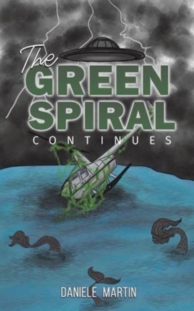 Cover for Daniele Martin · The Green Spiral Continues (Paperback Book) (2023)