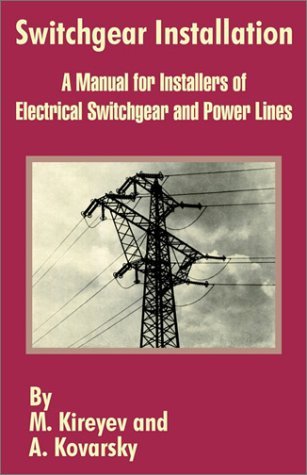 Cover for M Kireyev · Switchgear Installation: A Manual for Installers of Electrical Switchgear and Power Lines (Paperback Book) (2002)