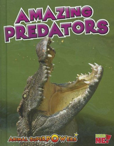 Cover for John Townsend · Amazing Predators (Animal Superpowers) (Paperback Book) (2012)