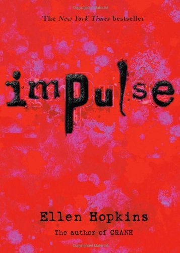 Cover for Ellen Hopkins · Impulse (Gebundenes Buch) [First edition] (2007)