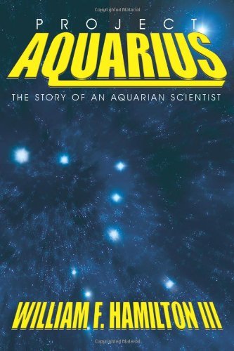 Cover for William Hamilton · Project Aquarius: the Story of an Aquarian Scientist (Paperback Bog) (2005)