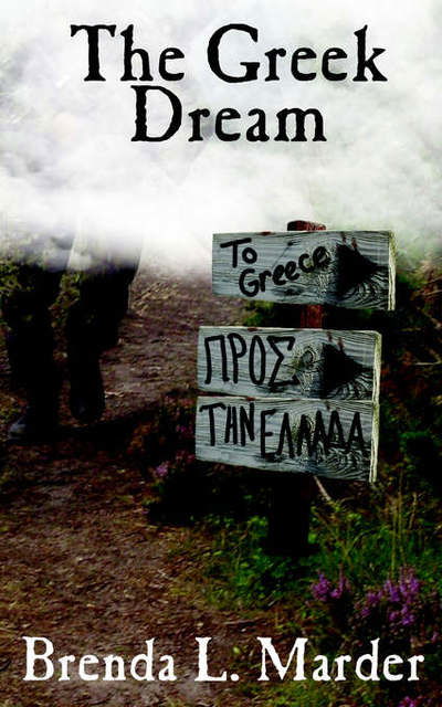 The Greek Dream - Brenda L. Marder - Böcker - AuthorHouse - 9781425925567 - 11 maj 2006