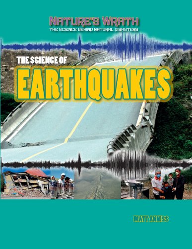 Cover for Matt Anniss · The Science of Earthquakes (Nature's Wrath: the Science Behind Natural Disasters (Gareth) (Paperback Book) (2013)