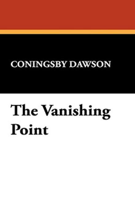 Cover for Coningsby William Dawson · The Vanishing Point (Paperback Book) (2008)