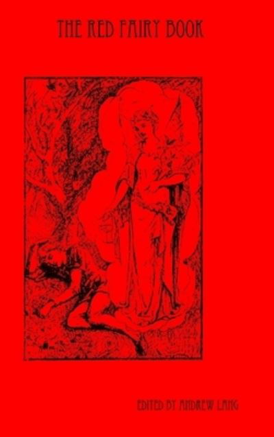 Cover for Andrew Lang · The Red Fairy Book (Hardcover Book) (2008)