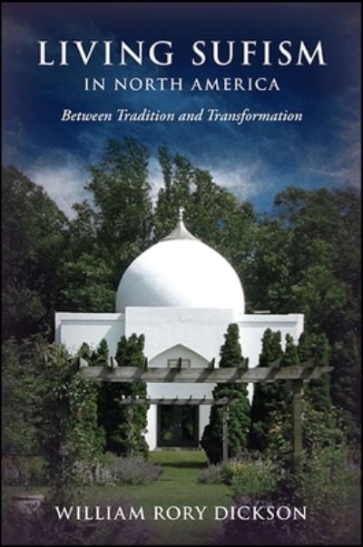 Cover for William Rory Dickson · Living Sufism in North America (Paperback Book) (2016)