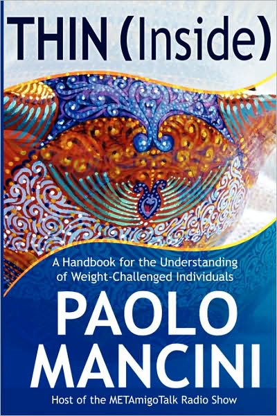 Cover for Paolo Mancini · Thin (Inside): a Handbook for the Understanding of Weight-challenged Individuals (Paperback Book) (2009)