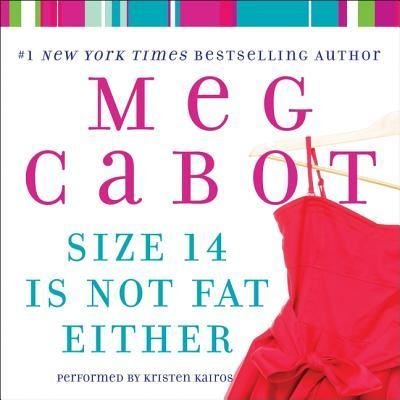 Size 14 Is Not Fat Either - Meg Cabot - Music - Avon Original - 9781441723567 - November 8, 2016