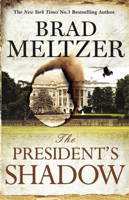 Cover for Brad Meltzer · The President's Shadow: The Culper Ring Trilogy 3 (Hardcover Book) (2015)