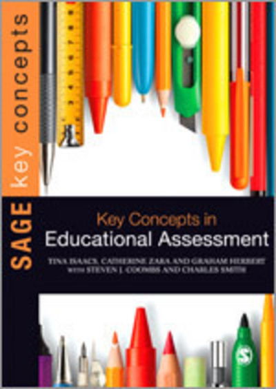 Cover for Tina Isaacs · Key Concepts in Educational Assessment - Sage Key Concepts Series (Hardcover Book) (2013)