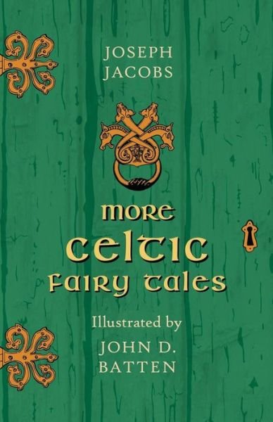 Cover for Joseph Jacobs · More Celtic Fairy Tales - Illustrated by John D. Batten (Paperback Book) (2011)