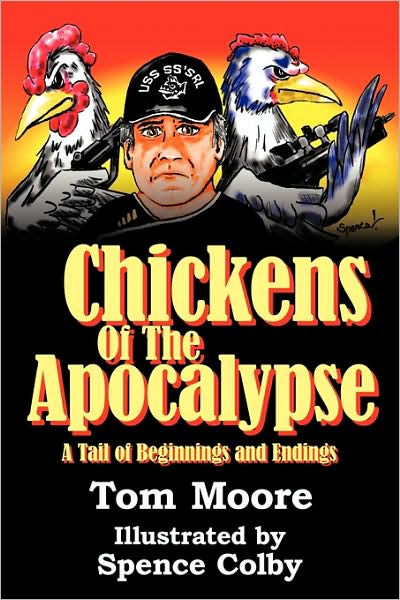 Cover for Tom Moore · Chickens of the Apocalypse: a Tail of Beginnings and Endings (Paperback Book) (2009)