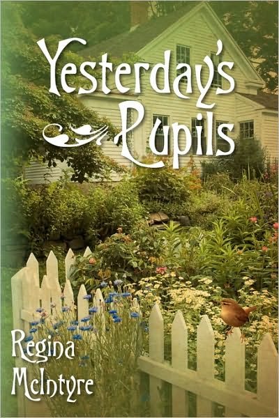 Cover for Regina Mcintyre · Yesterday's Pupils (Paperback Book) (2010)