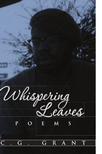 Cover for Chad Grant · Whispering Leaves: Poems (Paperback Book) (2009)
