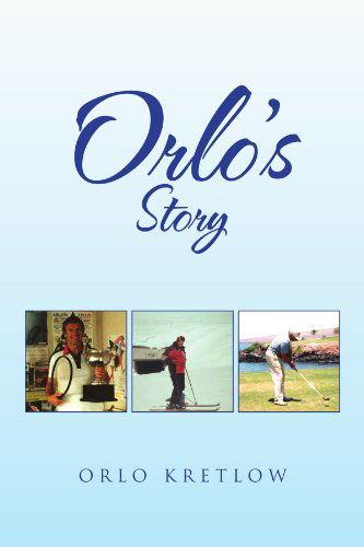 Cover for Orlo Kretlow · Orlo's Story (Paperback Book) (2010)