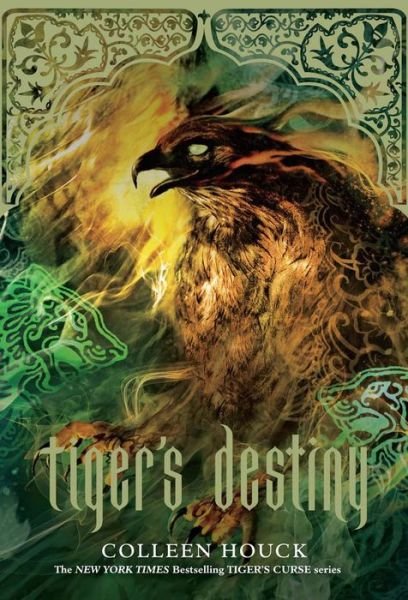 Cover for Colleen Houck · Tiger's Destiny (Book 4 in the Tiger's Curse Series) (Paperback Book) (2015)