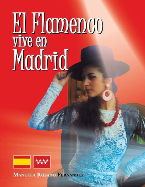 Cover for Manuela Rosado Fernandez · El Flamenco Vive en Madrid (Paperback Book) [Spanish edition] (2013)