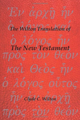 Cover for Clyde C. Wilton · The Wilton Translation of the New Testament (Pocketbok) (2012)