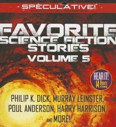 Cover for Philip K. Dick · Favorite Science Fiction Stories : Volume 5 (CD) (2013)