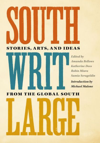 Cover for Michael Malone · South Writ Large: Stories from the Global South (Pocketbok) (2022)