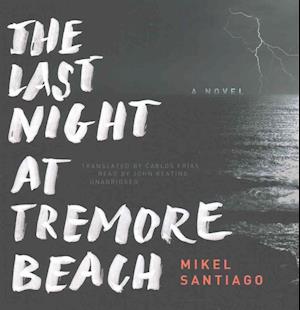 Cover for Mikel Santiago · The Last Night at Tremore Beach (CD) (2017)