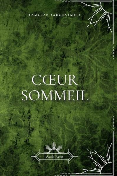 Cover for Aude Reco · Coeur sommeil (Hardcover Book) (2022)