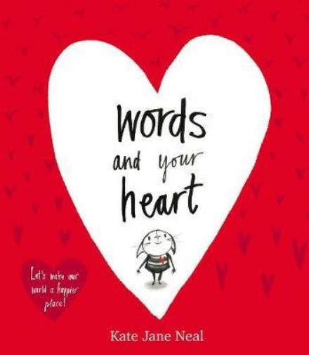 Words and Your Heart - Kate Jane Neal - Books - Simon & Schuster Ltd - 9781471168567 - January 25, 2018