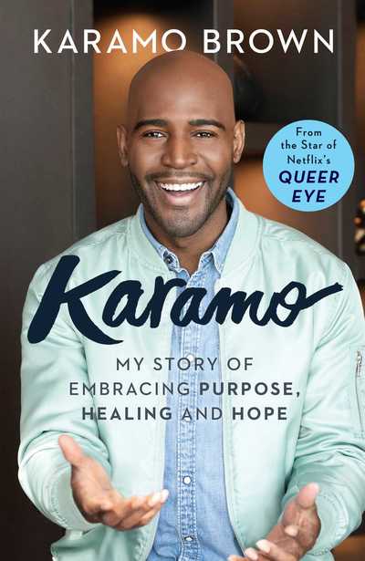 Cover for Karamo Brown · Karamo: My Story of Embracing Purpose, Healing and Hope (Inbunden Bok) (2019)