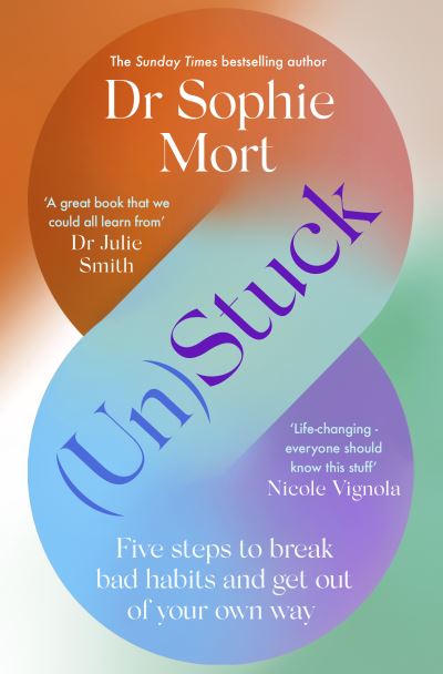 Cover for Dr Sophie Mort · (Un)Stuck (Paperback Book) (2024)