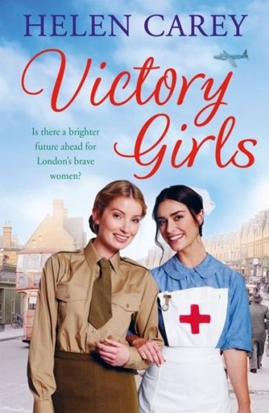 Cover for Helen Carey · Victory Girls (Lavender Road 6): A touching saga about London's brave women of World War Two (Taschenbuch) (2018)