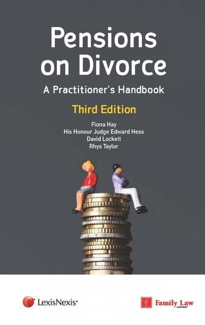 Cover for Hay, Fiona (Barrister, Harcourt Chambers) · Pensions on Divorce: A Practitioner's Handbook Third Edition (Taschenbuch) (2018)