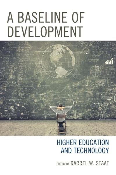 Cover for Darrel W. Staat · A Baseline of Development: Higher Education and Technology (Paperback Book) (2019)
