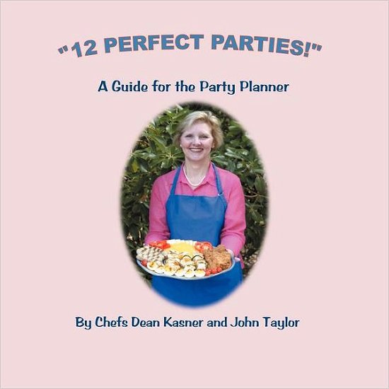 Cover for John Taylor · &quot;12 Perfect Parties!&quot;: a Guide for the Party Planner (Taschenbuch) (2012)