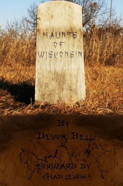 Cover for Devon Bell · Haunts of Wisconsin (Paperback Book) (2012)