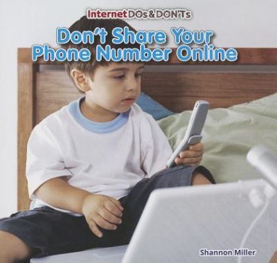 Cover for Shannon Miller · Don't share your phone number online (Book) [First edition. edition] (2013)