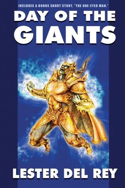 Cover for Lester Del Rey · Day of the Giants (Paperback Bog) [Bonus edition] (2022)