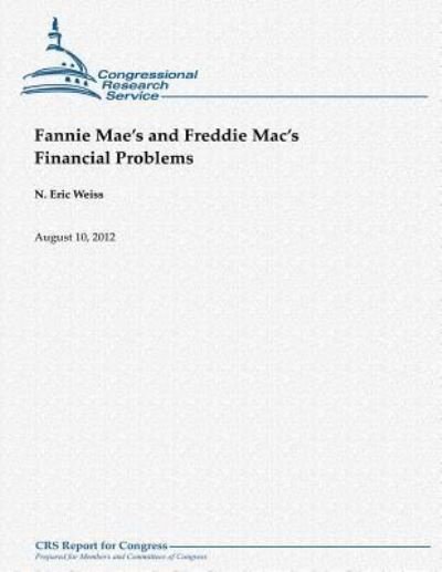 Cover for N Eric Weiss · Fannie Mae's and Freddie Mac's Financial Problems (Paperback Book) (2012)