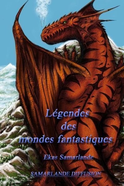 Cover for Ekas Samarlande · Legendes Des Mondes Fantastiques (Paperback Bog) (2013)