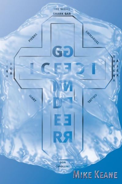 Cover for Mr Mike Keane · Ice Gender (Paperback Bog) (2013)